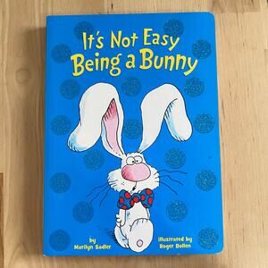 It's Not Easy Being A Bunny Board Book